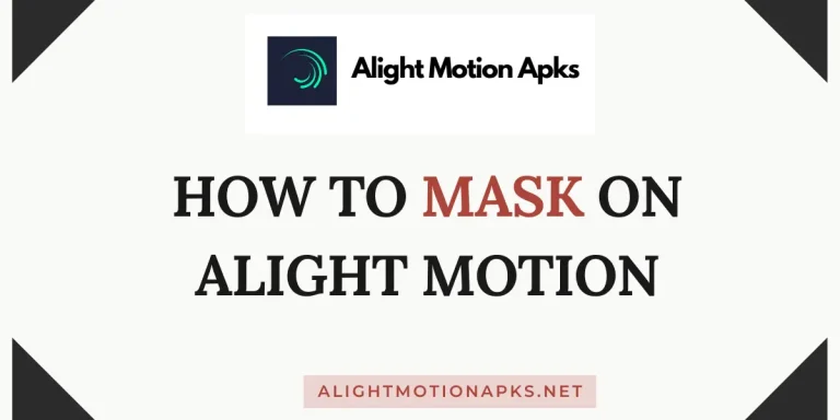 How To Mask On Alight Motion | Easy Guide to Use Masking Feature